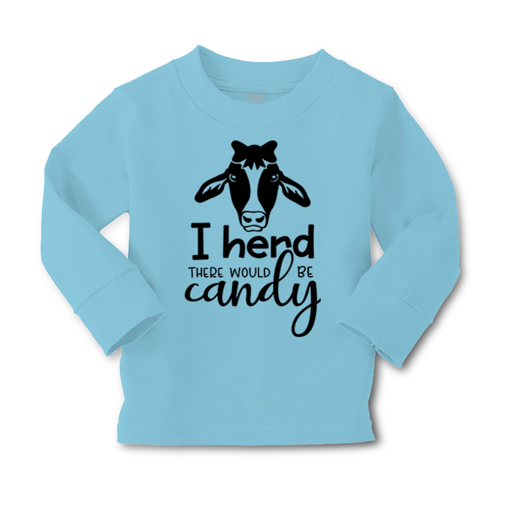Kids Long Sleeve T Shirt I Herd There Would Be Candy Cotton Girls & Boys Clothes - Picture 8 of 12