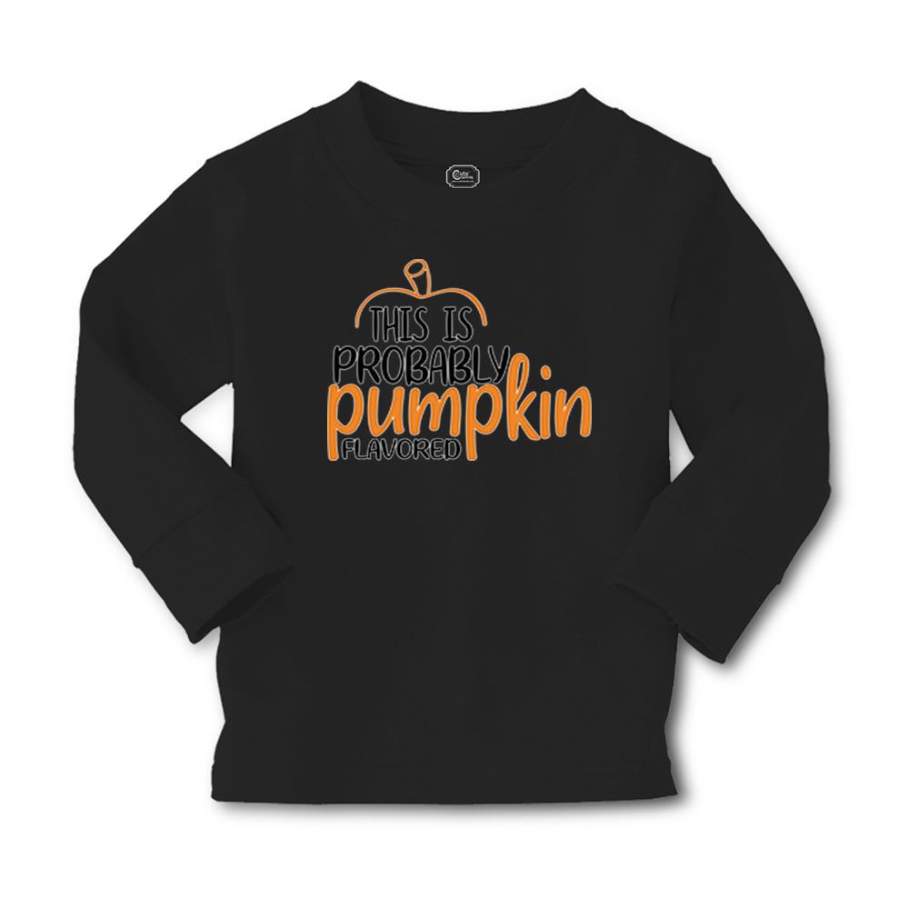 Kids Long Sleeve T Shirt This Is Probably Pumpkin Flavoured Girls & Boys Clothes - Picture 11 of 12