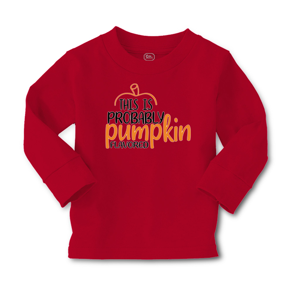 Kids Long Sleeve T Shirt This Is Probably Pumpkin Flavoured Girls & Boys Clothes - Picture 10 of 12